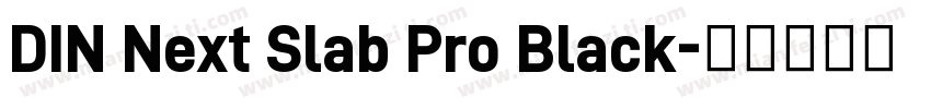 DIN Next Slab Pro Black字体转换